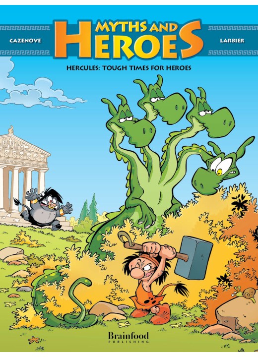 MYTHS AND HEROES #3 HERCULES: Tough Times for Heroes