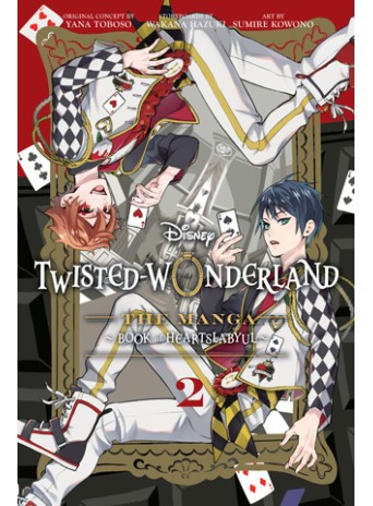 Disney Twisted-Wonderland: The Manga – Book of Heartslabyul, Vol. 2 Disney Twisted-Wonderland: The Manga – Book of Heartslabyul, Vol. 2