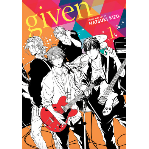 Given, Vol. 1