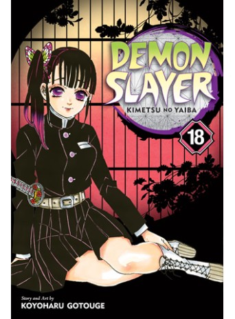 Demon Slayer: Kimetsu no Yaiba, Vol. 18 Demon Slayer: Kimetsu no Yaiba, Vol. 18