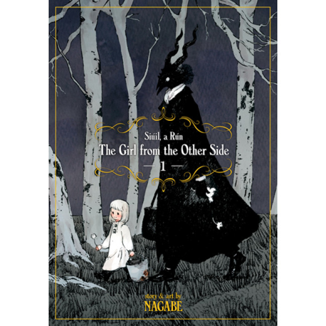 The Girl From the Other Side: Siúil, a Rún Vol. 1