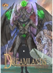 Dreamlands: Chapter 2, 3 & 4: Lives and Epics