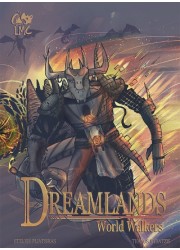 Dreamlands: Chapters 4, 5 & 7: Worldwalkers