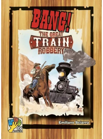 BANG! The Great Train Robbery BANG! The Great Train Robbery
